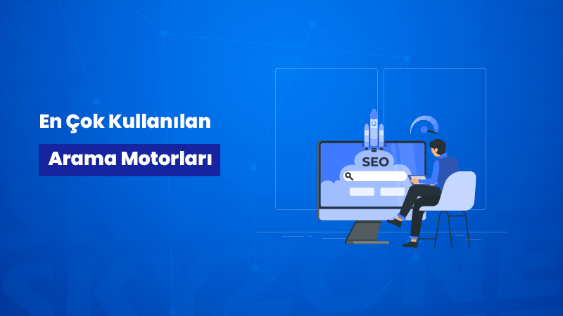 2025’in En Çok Kullanılan Arama Motorları