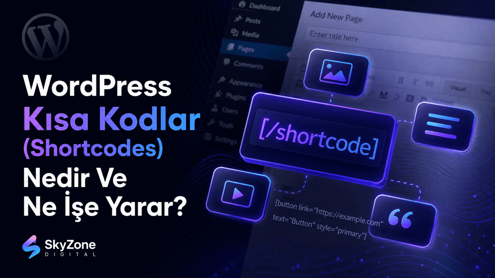 WordPress Kısa Kodlar (Shortcodes) Nedir Ve Ne İşe Yarar?